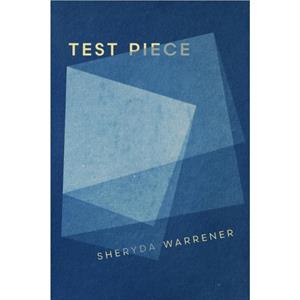 Test Piece by Sheryda Warrener