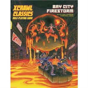 Xcrawl Classics 5 Bay City Firestorm by Brendan LaSalle