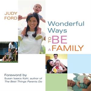 Wonderful Ways to be a Family by Judy Judy Ford Ford