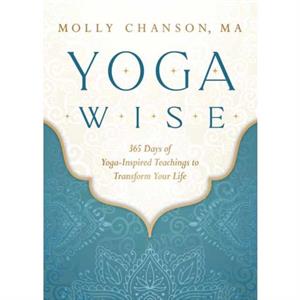 Yoga Wise by Molly Chanson