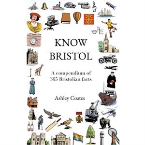 Know Bristol by Ashley Coates