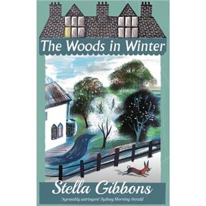 The Woods in Winter by Stella Gibbons