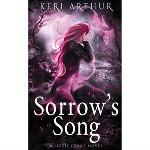 Sorrows Song by Keri Arthur