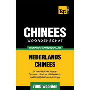 Thematische woordenschat NederlandsChinees  7000 woorden by Andrey Taranov