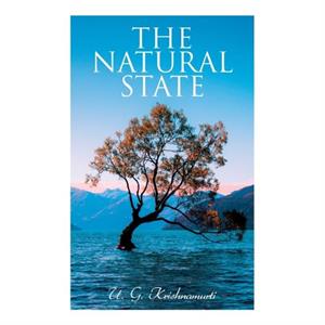 The Natural State by U G Krishnamurti