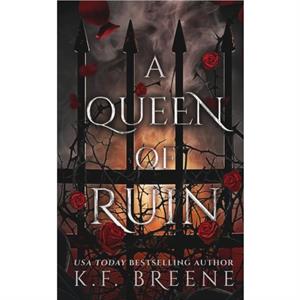 A Queen of Ruin by K F Breene