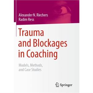 Trauma and Blockages in Coaching by Radim Ress