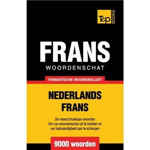 Thematische woordenschat NederlandsFrans  9000 woorden by Andrey Taranov