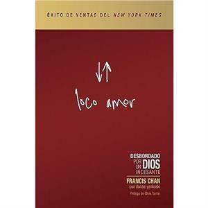 Loco Amor by Francis Chan