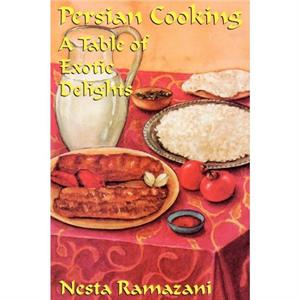 Persian Cooking by Nesta Ramazani