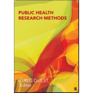 Public Health Research Methods by Greg Guest