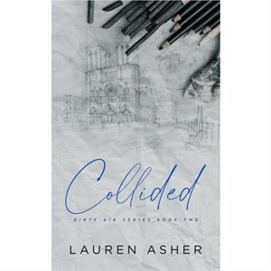 Collided Special Edition by Lauren Asher