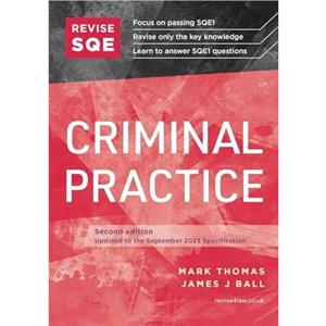 Revise SQE Criminal Practice by James J Ball