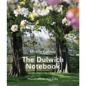 The Dulwich Notebook by Mireille Galinou