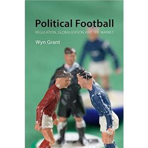 Political Football by Wyn Grant