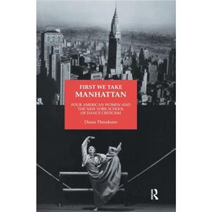 First We Take Manhattan by Diana Theodores