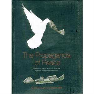 The Propaganda of Peace by Greg McLaughlin