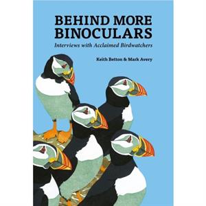 Behind More Binoculars by Dr. Mark Avery