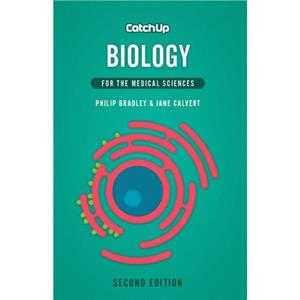 Catch Up Biology second edition by Philip Bradley