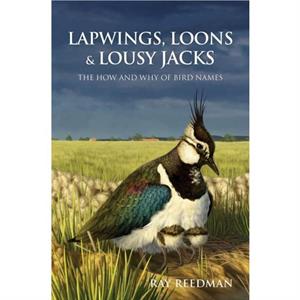 Lapwings Loons and Lousy Jacks by Ray Reedman