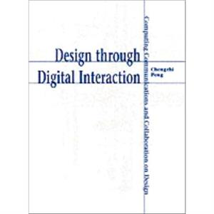 Design through Digital Interaction by Chengzhi Peng