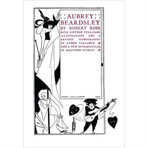 Aubrey Beardsley by Robert Ross