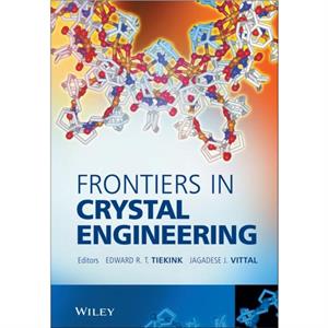 Frontiers in Crystal Engineering by Edward R. T. Tiekink