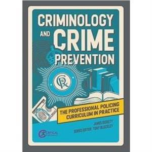 Criminology and Crime Prevention by James Dickety