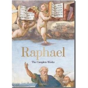 Raphael. The Complete Works. Paintings Frescoes Tapestries Architecture by Rudolf Hiller von Gaertringen