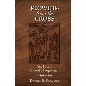 Flowing from the Cross by Daniel Paavola