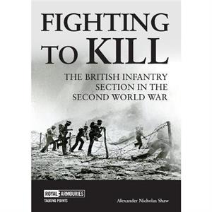 Fighting to Kill by Dr Alexander Shaw