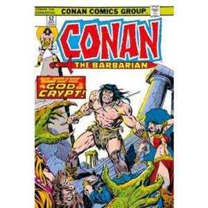 Conan The Barbarian The Original Comics Omnibus Vol.3 by Roy Thomas