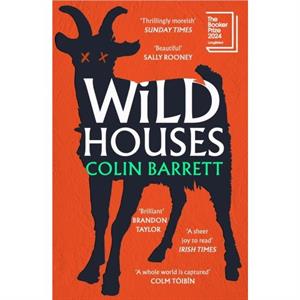 Wild Houses by Colin Barrett