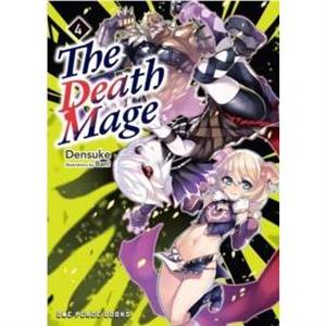 The Death Mage Volume 4 by Densuke