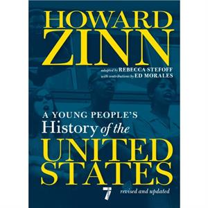 A Young Peoples History Of The United States by Howard Zinn