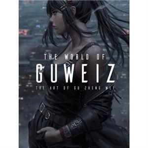 The World of Guweiz by Gu Zheng Wei