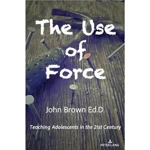 The Use of Force by John Brown