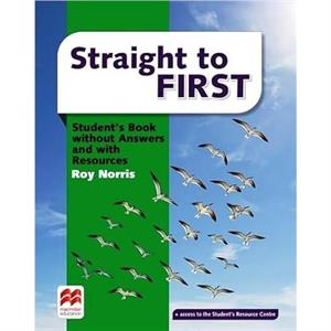 Straight to First Students Book with Answers and with Resources by Roy Norris