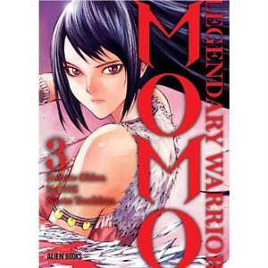 Momo Legendary Warrior Vol 3 by Naoto Tsujima