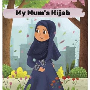 My Mums Hijab by Eliza Donovan