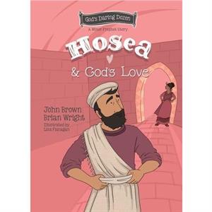 Hosea and Gods Love by John Robert Brown