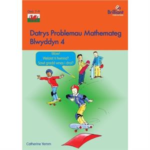 Datrys Problemau Mathemateg  Blwyddyn 4 by Catherine Yemm