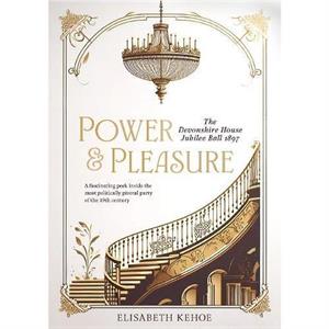 Power  Pleasure by Elisabeth Kehoe