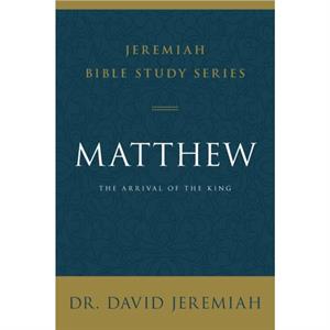 Matthew by David Jeremiah