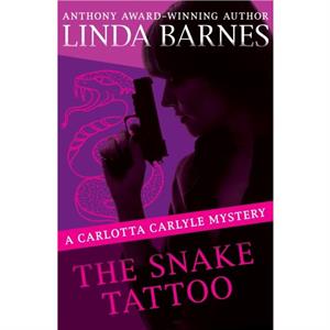 The Snake Tattoo by Linda Barnes