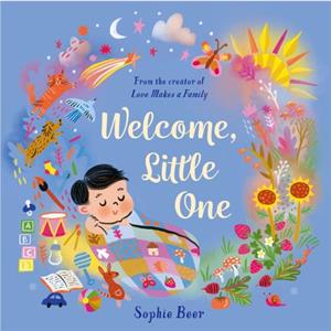 Welcome Little One by Sophie Beer