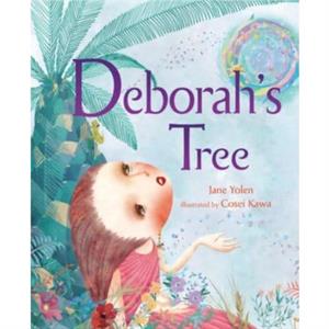 Deborahs Tree by Jane Yolen