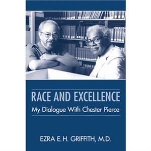 Race and Excellence by Ezra E. H. Griffith