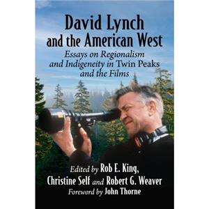 David Lynch and the American West by Robert G. Weaver