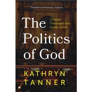 The Politics of God by Kathryn Tanner